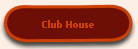 Club House